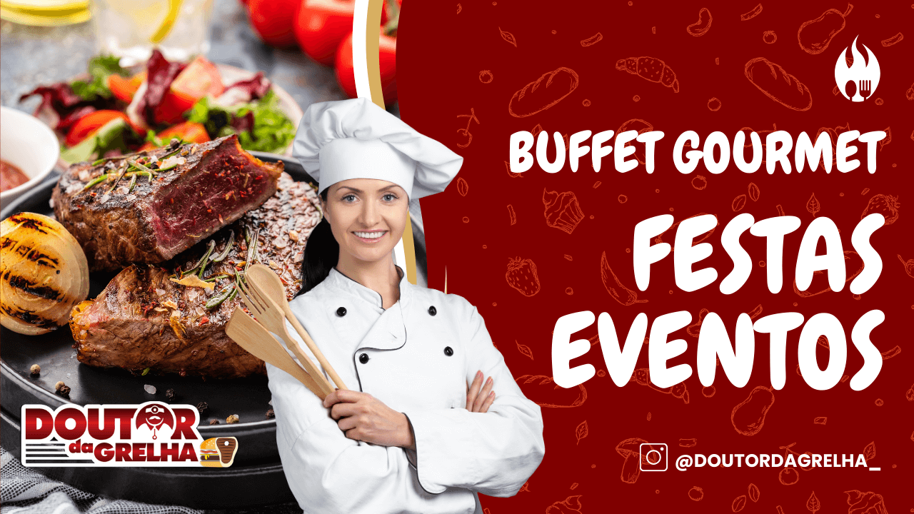 DOUTOR DA GRELHA | BUFFET GOURMET PARA FESTAS & EVENTOS